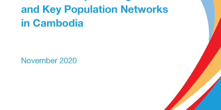 Capacity Assessment of National People Living with HIV and Key Population Networks in Cambodia
